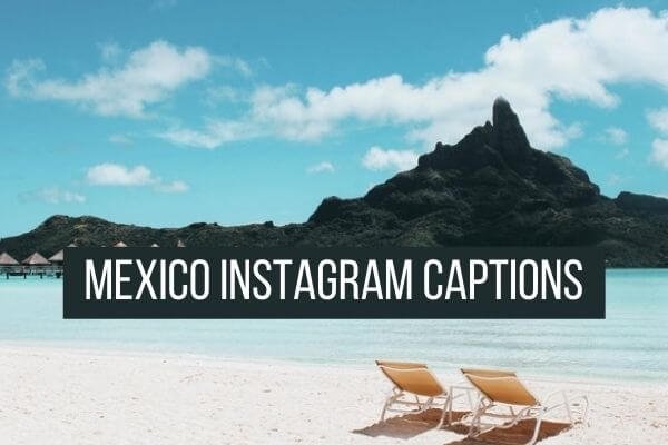 Mexico Instagram captions