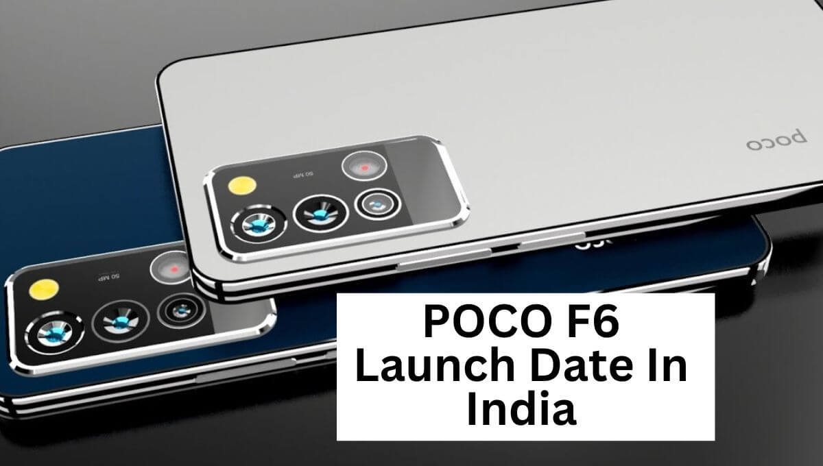 POCO F6 Launch Date In India
