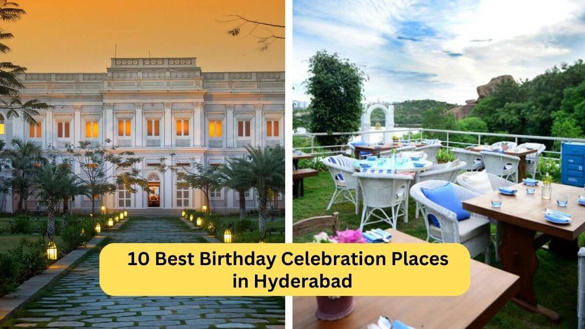 10 Best Place to Celebrate Birthday in Hyderabad