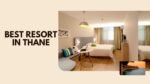 Best Resort in Thane