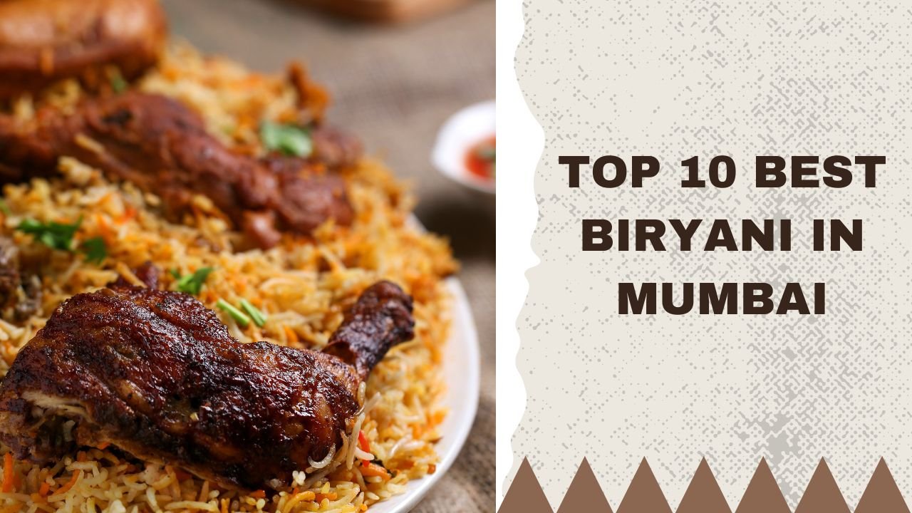 10 Best Biryani in Mumbai